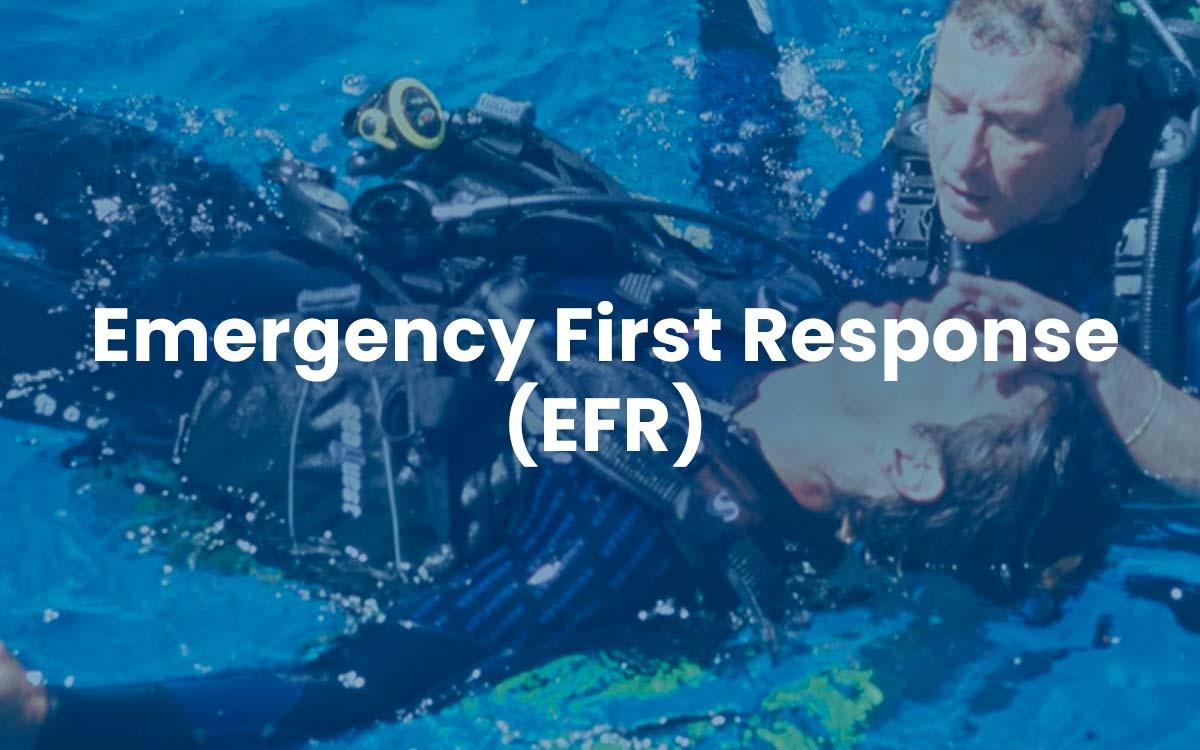 Emergency First Response (EFR)