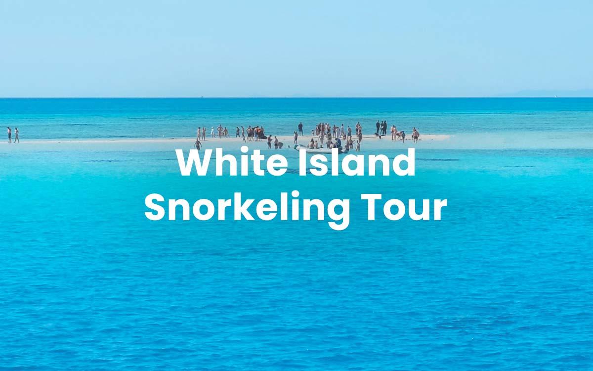 White Island & Ras Mohammed National Park by Boat